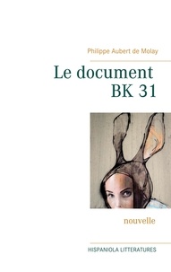 Philippe Aubert de Molay - Le document BK 31.