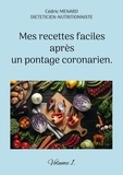 Cédric Menard - Mes recettes faciles après un pontage coronarien.