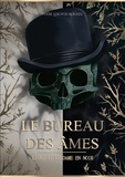 Phébé Leroyer-Roussel - Le Bureau des âmes Tome 1 : La Dame en noir.