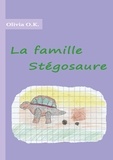 Olivia O. K. - La famille Stégosaure.