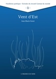 Jean-Marie Sonet - Vent d'Est - Extrait de "Caresse du monde".