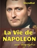  Stendhal - La vie de Napoléon.