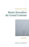 Philippe Aubert de Molay - Route forestière du Grand Contour.