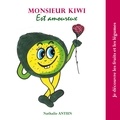 Nathalie Antien - Monsieur Kiwi est amoureux.