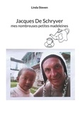 Linda Steven - Jacques De Schryver - Mes nombreuses petites madeleines.