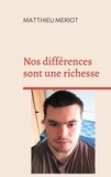 Matthieu Meriot - Nos différences sont une richesse.