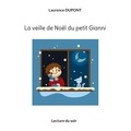 Laurence Dupont - La veille de Noël du petit Gianni - Petite lecture du soir.