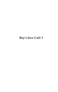 Boy's love Café Tome 3