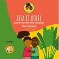Krycy Yeda - Fifa et Koffi  : La rencontre des cousins - Noví kpikpé, Edition bilingue français-fon.