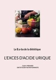 Cédric Menard - Le b.a-ba de la diététique pour l'excès d'acide urique.