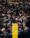  Cicéron - Dialogues sur l'éloquence - De oratore ; Brutus ; Orator.