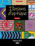 Patrice Rey - Illusions d'optique.
