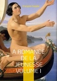 François Coppée - A Romance de la jeunesse Tome 1 : .