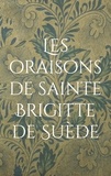 Siméon Stilite - Les oraisons de sainte Brigitte de Suède.