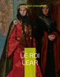 William Shakespeare - Le Roi Lear.