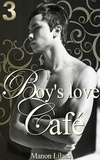 Manon Lilaas - Boy's love Café Tome 3 : .