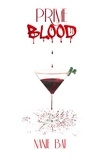 Nanie Bai - Blood  : Prime Blood.