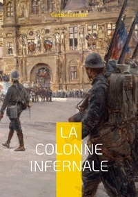 Gaston Leroux - La colonne infernale Tome 2 : .