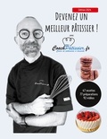 Cédric Sartout - Devenez un meilleur pâtissier !.