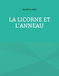Sandrine Adso - La Licorne et L'Anneau.