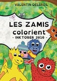 Valentin Delbreil - Les Z'Amis  : Les Z'amis colorient.