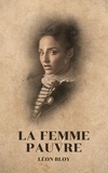 Léon Bloy - La Femme pauvre.