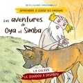Pierre Fasquelle et Christine Fasquelle - Les aventures de Oya et Simba  : Le doudou a disparu ;  La colère.