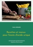 Cédric Menard - Recettes et menus pour l'excès d'acide urique..