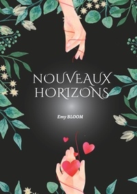 Emy Bloom - Nouveaux horizons.