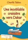 Cherifa Tabiou - Une inoubliable croisière vers Dakar.