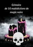 D. Hexin - Grimoire de 10 malédictions de magie noire.