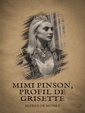 Alfred de Musset - Mimi Pinson, Profil de Grisette.