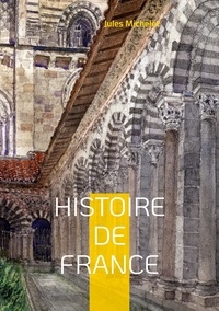 Jules Michelet - Histoire de France de Jules Michelet  : Histoire de France - Volume 05 (1364- 1415).
