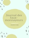 André Gide - Journal des faux-monnayeurs.