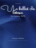Jules Verne - Un billet de loterie - Le numéro 9672.