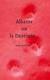 Marie Souton - Albator ou la Destinée....