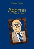 Walther Ziegler - Adorno en 60 minutes.
