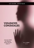 Sonia Cherifi - Violences conjugales - Je suis victime de violences, quels sont mes droits ?.