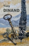 Tony Dinand - Les étranges clés de Monsieur Juliano.