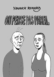 Yannick Renard - Anthologie de l'humour gris  : On Pense Pas Pareil.