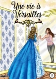 Antonella Paratore Falk - Une vie à Versailles.