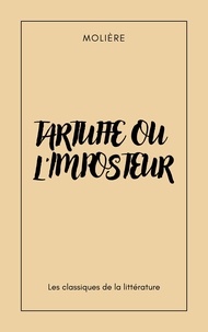  Molière - Tartuffe ou l'Imposteur.