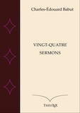 Charles-Édouard Babut - Vingt-quatre Sermons.