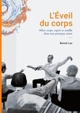 Benoit Lux - L'Eveil du corps - Allier corps esprit et souffle dans une pratique assise.