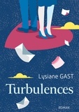 Lysiane Gast - Turbulences.