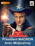 Patrice Rey - President Macron avec Midjourney.