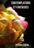 Patrick Edène - Contemplations et fantaisies - Complet.