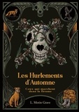 Laura Motin Grave - Les Hurlements d'Automne Tome 1 : Ceux qui marchent dans la Brume.