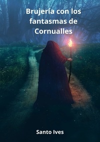 Santo Ives - Brujería con los fantasmas de Cornualles.