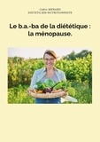 Cédric Menard - Le b.a.-ba de la diététique : la ménopause.